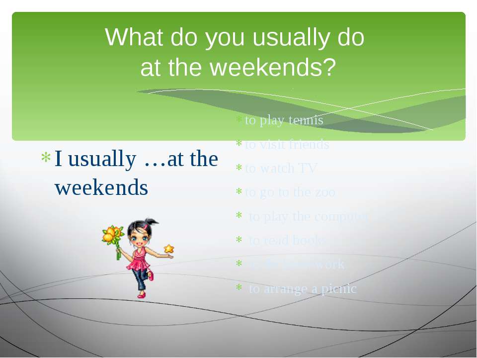 Usually we shopping at weekend the go. What you usually do at the weekend. What do you usually do at the weekend ответ. At weekends at the weekend. What did you at the weekend.