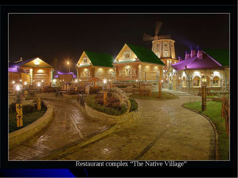 Restaurant complex “The Native Village”