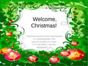 Welcome, Christmas