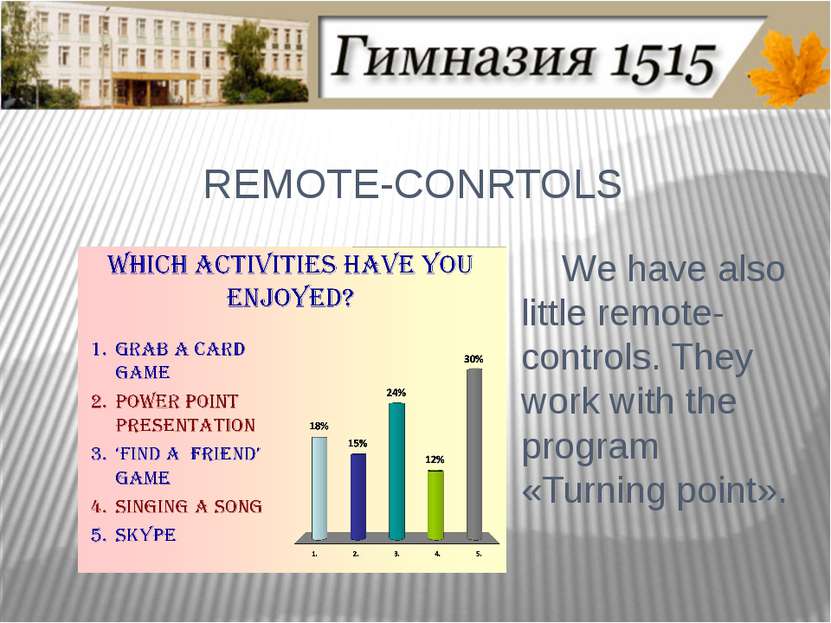 REMOTE-CONRTOLS We have also little remote-controls. They work with the progr...