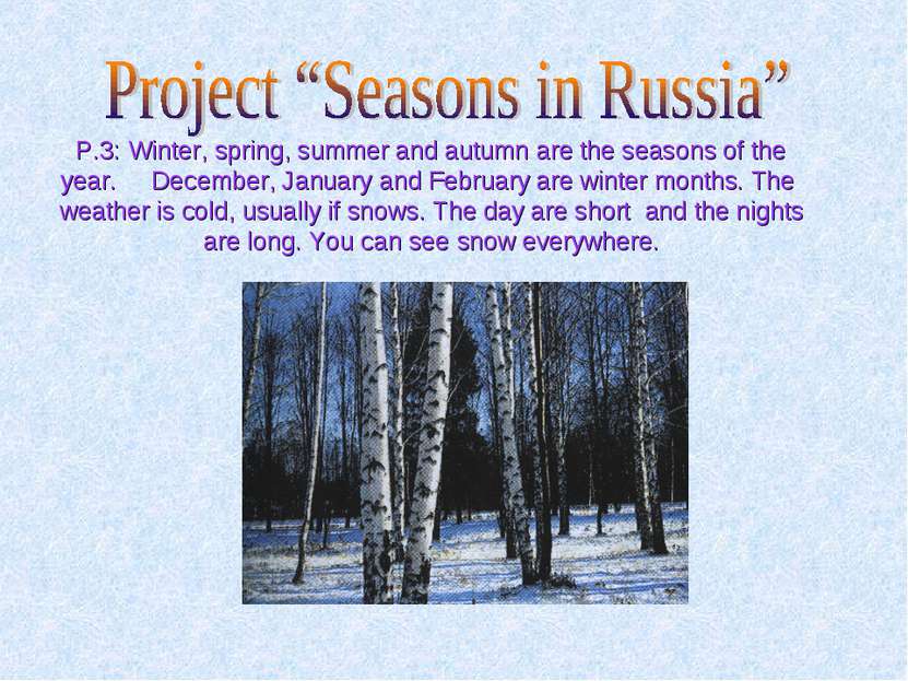 P.3: Winter, spring, summer and autumn are the seasons of the year. December,...