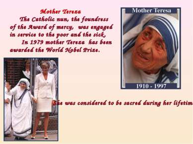 Mother Tereza The Catholic nun, the foundress of the Award of mercy, was enga...