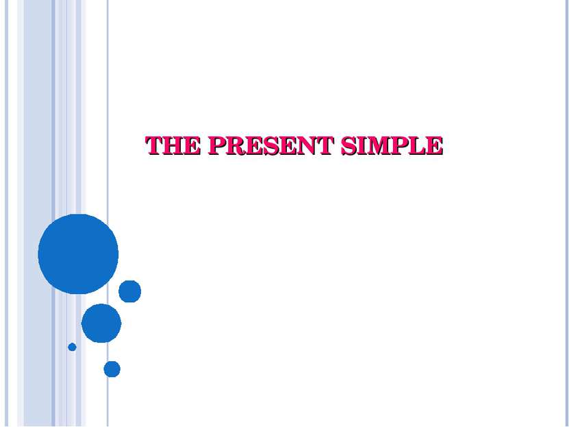 THE PRESENT SIMPLE