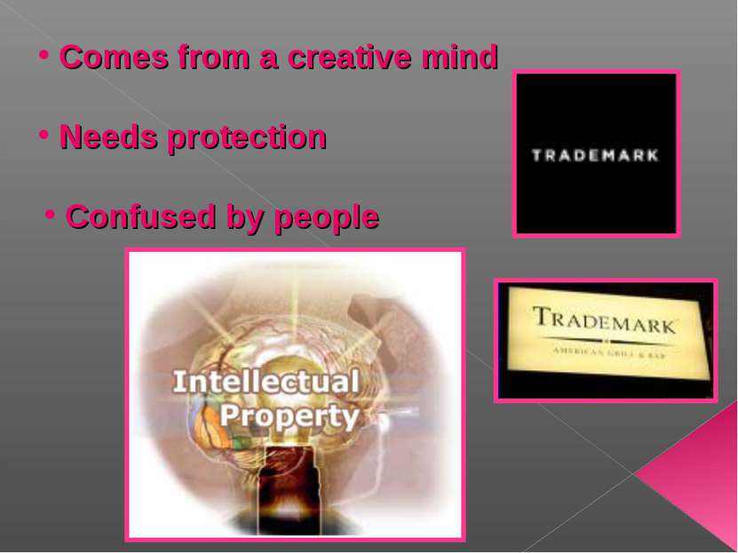Comes from a creative mind Needs protection Confused by people