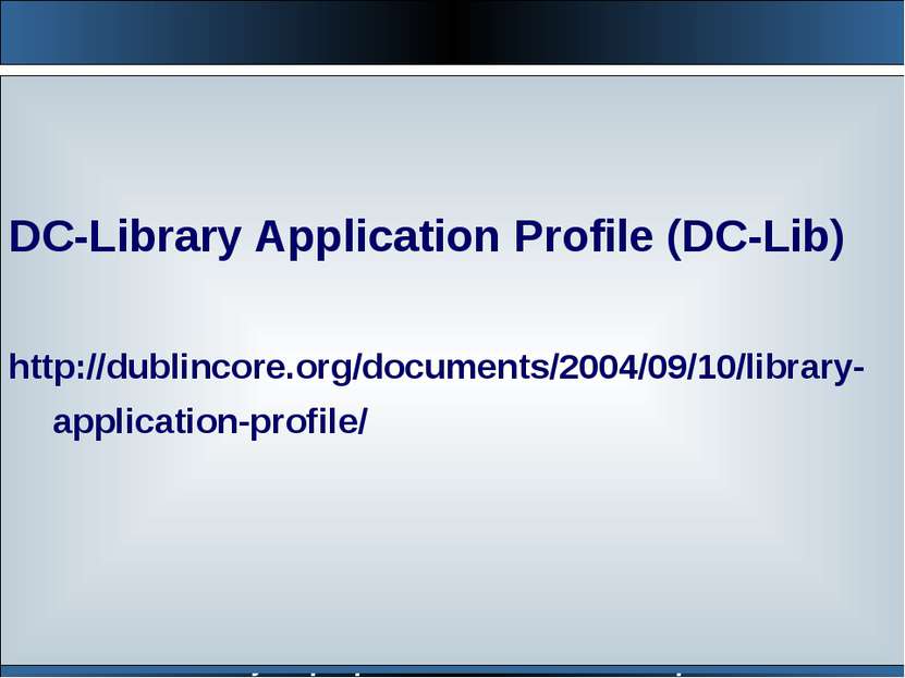 Институт программных систем НАН Украины DC-Library Application Profile (DC-Li...