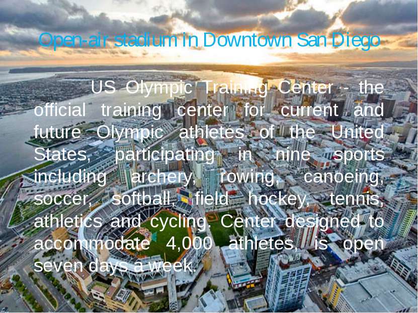 Open-air stadium in Downtown San Diego US Olympic Training Center - the offic...