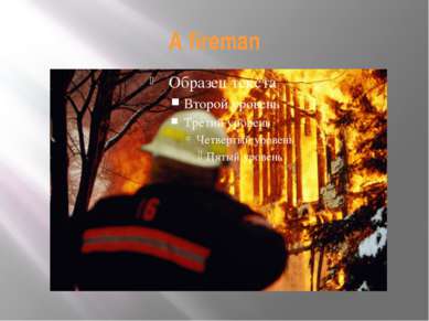 A fireman