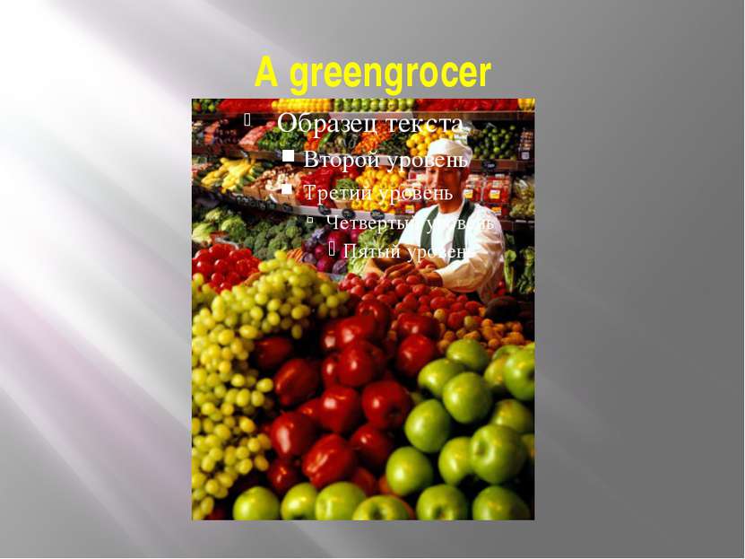 A greengrocer