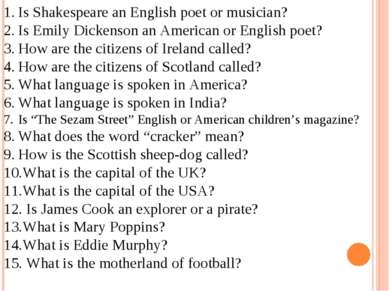 Is Shakespeare an English poet or musician? Is Emily Dickenson an American or...