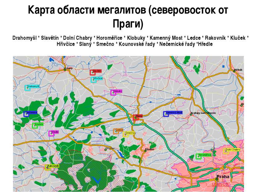 Карта области мегалитов (северовосток от Праги) Drahomyšl * Slavětín * Dolní ...