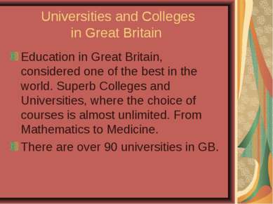 Universities and Colleges in Great Britain Education in Great Britain, consid...