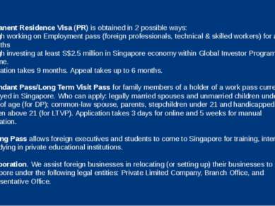 Permanent Residence Visa (PR) is obtained in 2 possible ways: through working...