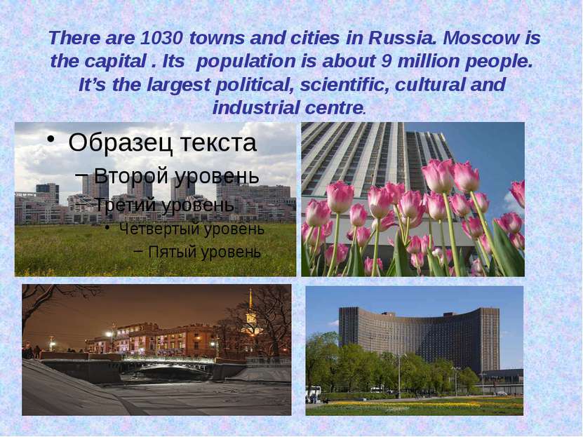 The population of Russia is 142 million people. More than 100 nationalities l...