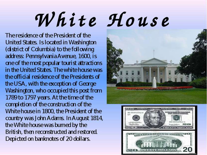 White House The residence of the President of the United States. Is located i...