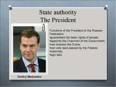 State authority The President Functions of the President of the Russian Feder...