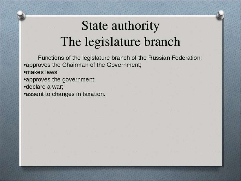 State authority The legislature branch Functions of the legislature branch of...