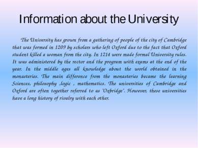 Information about the University The University has grown from a gathering of...