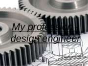 Design engineer