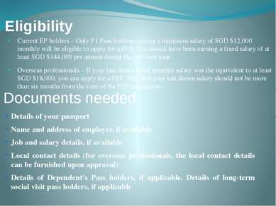 Eligibility Current EP holders – Only P1 Pass holders earning a minimum salar...