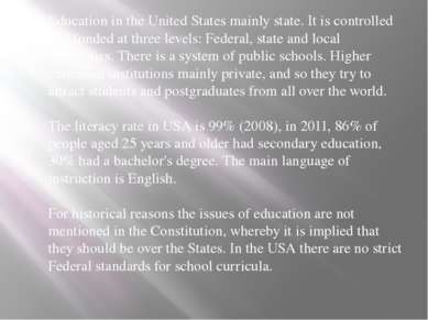 Education in the United States mainly state. It is controlled and funded at t...
