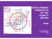 DEVELOPMENT PROSPECTS OF THE ALMATY METRO / Ppt-Presentation by Gleb K.Samoil...