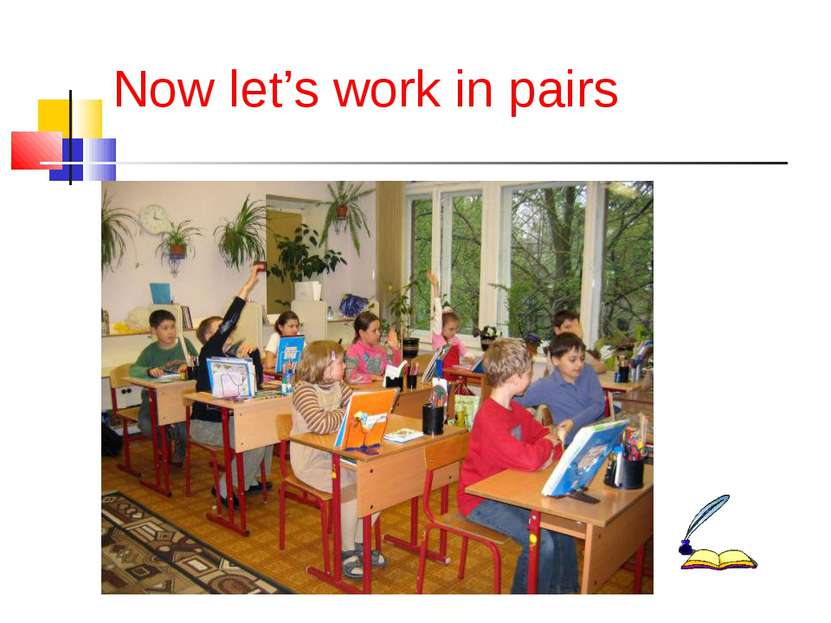 Now let’s work in pairs
