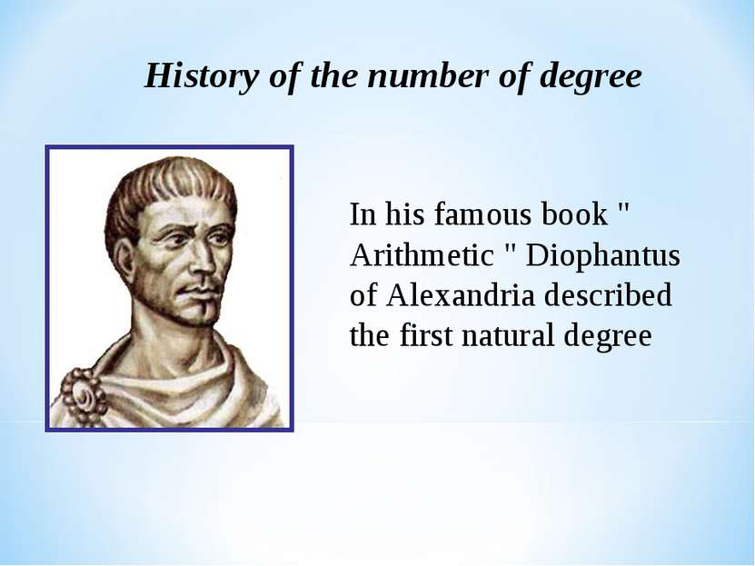 History of the number of degree In his famous book " Arithmetic " Diophantus ...