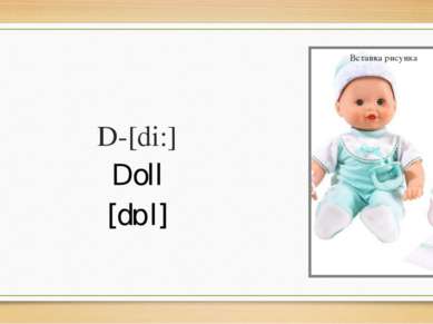 D-[di:] Doll [dɒl]