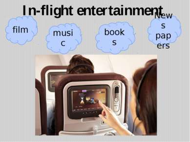 In-flight entertainment film music books News papers