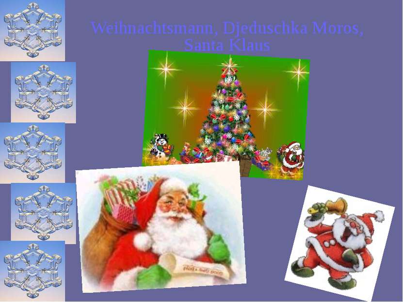 Weihnachtsmann, Djeduschka Moros, Santa Klaus .