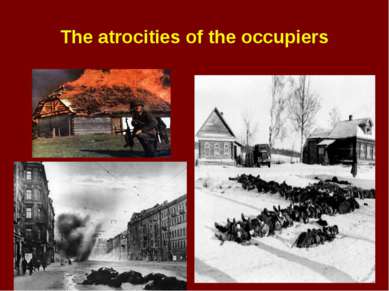 The atrocities of the occupiers
