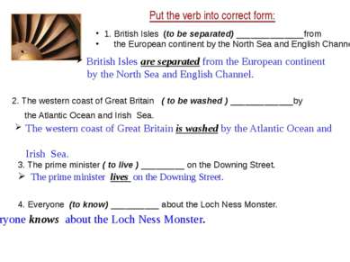Put the verb into correct form: 1. British Isles (to be separated) __________...