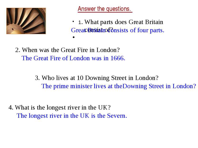 Answer the questions. 1. What parts does Great Britain consist of? 2. When wa...