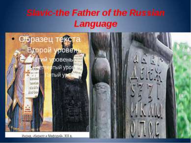 Slavic-the Father of the Russian Language