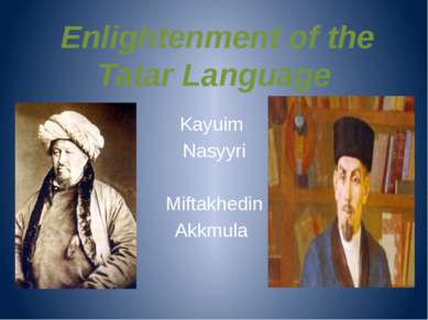 Enlightenment of the Tatar Language Kayuim Nasyyri Miftakhedin Akkmula