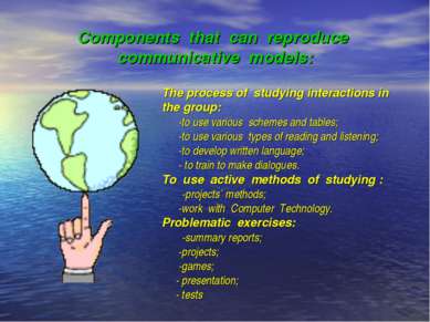 Components that can reproduce communicative models: The process of studying i...