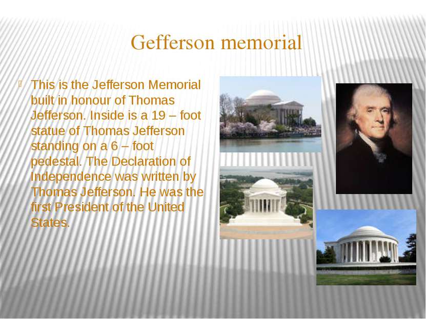 Gefferson memorial This is the Jefferson Memorial built in honour of Thomas J...