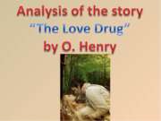 O. Henry - The Love Drug
