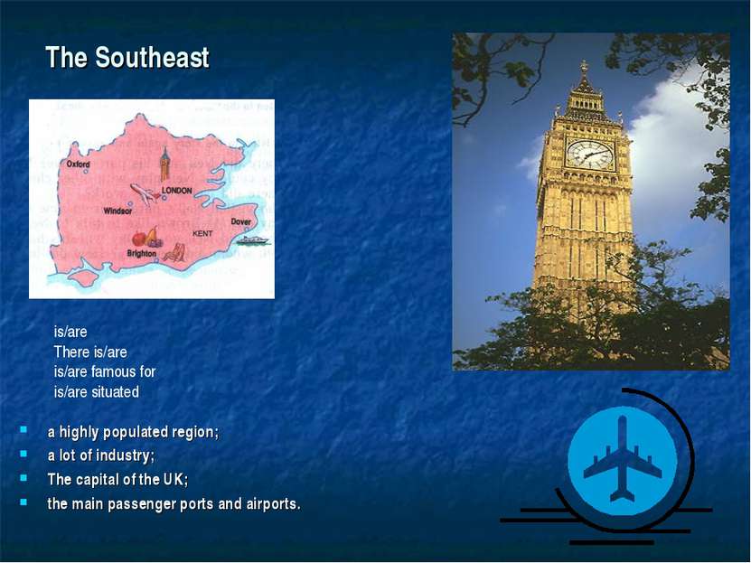 The Southeast a highly populated region; a lot of industry; The capital of th...