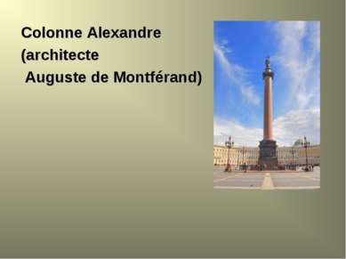 Colonne Alexandre (architecte Auguste de Montférand)