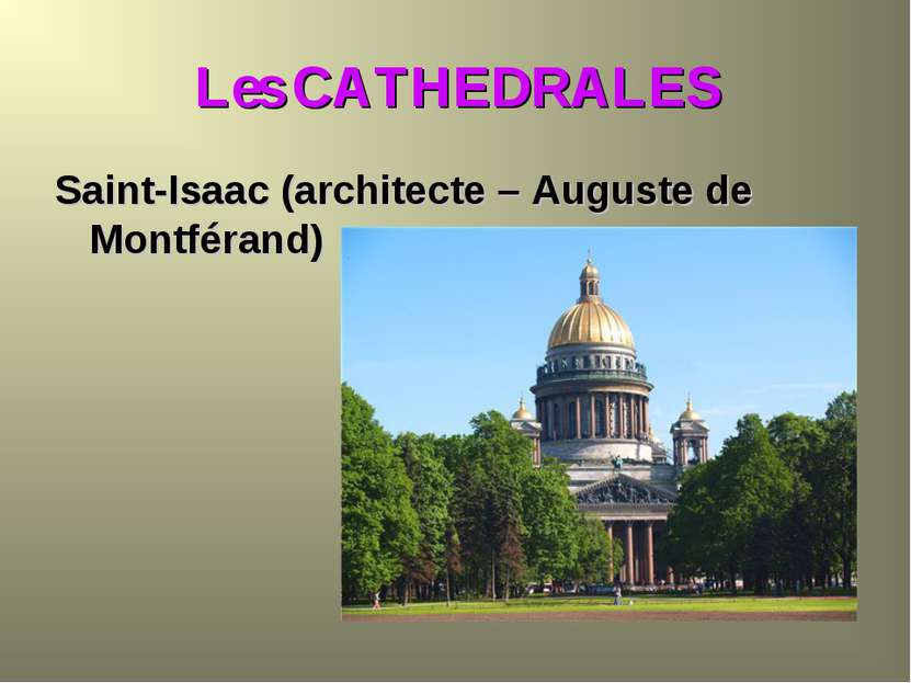 Les CATHEDRALES Saint-Isaac (architecte – Auguste de Montférand)