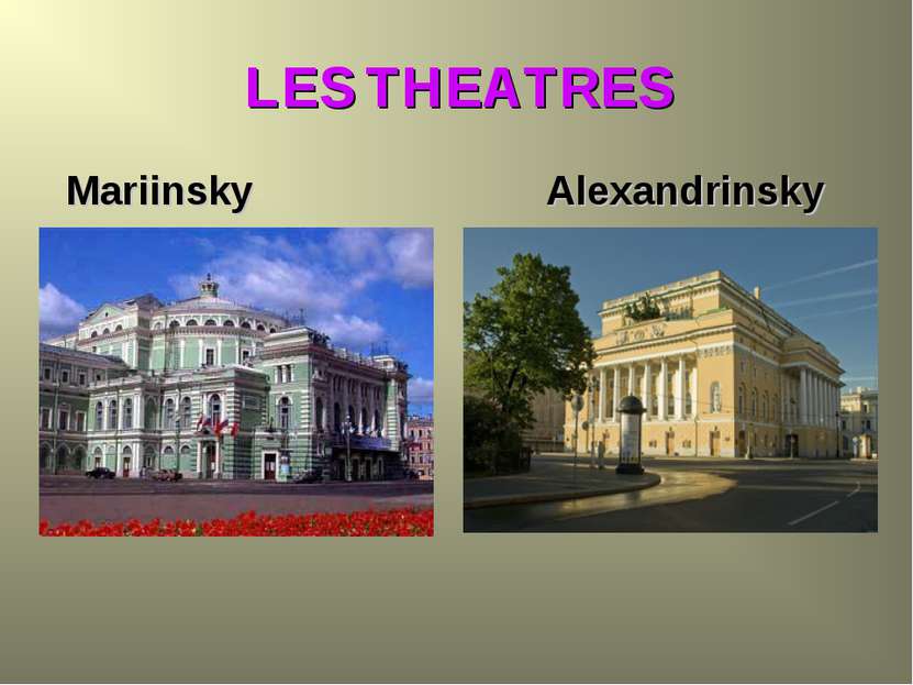LES THEATRES Mariinsky Alexandrinsky
