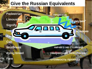 Give the Russian Equivalents Pedestrian Limousine Signify head-on collision R...