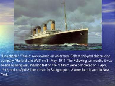 "Unsinkable" "Titaniс“ was lowered on water from Belfast shipyard shipbuildin...
