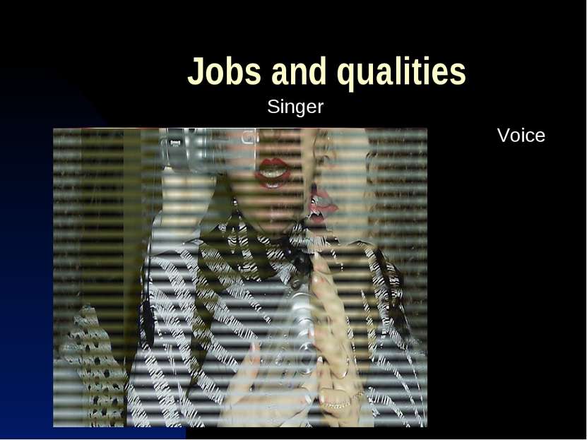 Jobs and qualities Singer Voice