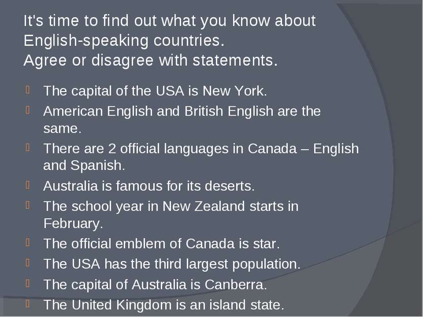 It's time to find out what you know about English-speaking countries. Agree o...