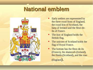 National emblem Early settlers are represented by the three royal lions of En...