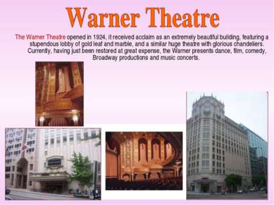 The Warner Theatre opened in 1924, it received acclaim as an extremely beauti...