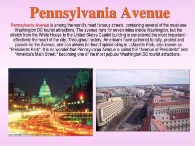 Pennsylvania Avenue is among the world's most famous streets, containing seve...