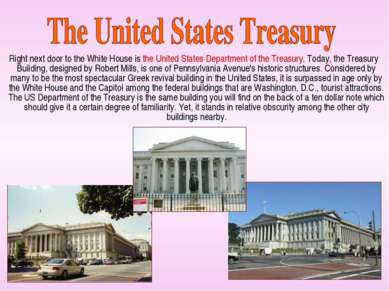 Right next door to the White House is the United States Department of the Tre...